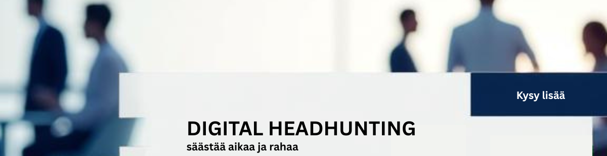 Digital headhunting säästää aikaa 